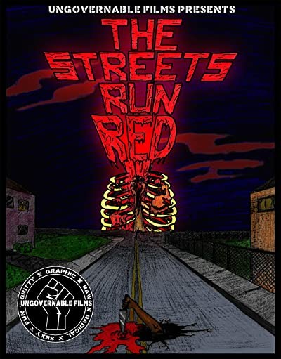 The Streets Run Red (2017) afişi The Streets Run Red (2017) afişi
