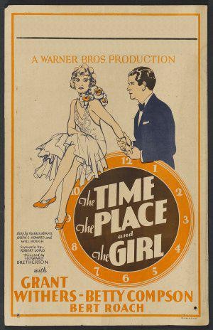 The Time, The Place And The Girl (1929) afişi The Time, The Place And The Girl (1929) afişi