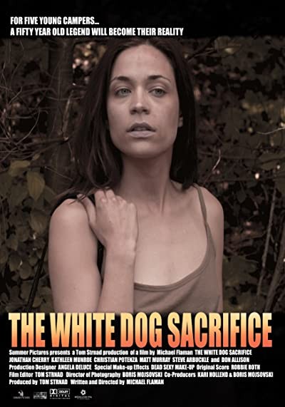The White Dog Sacrifice (2005) afişi The White Dog Sacrifice (2005) afişi