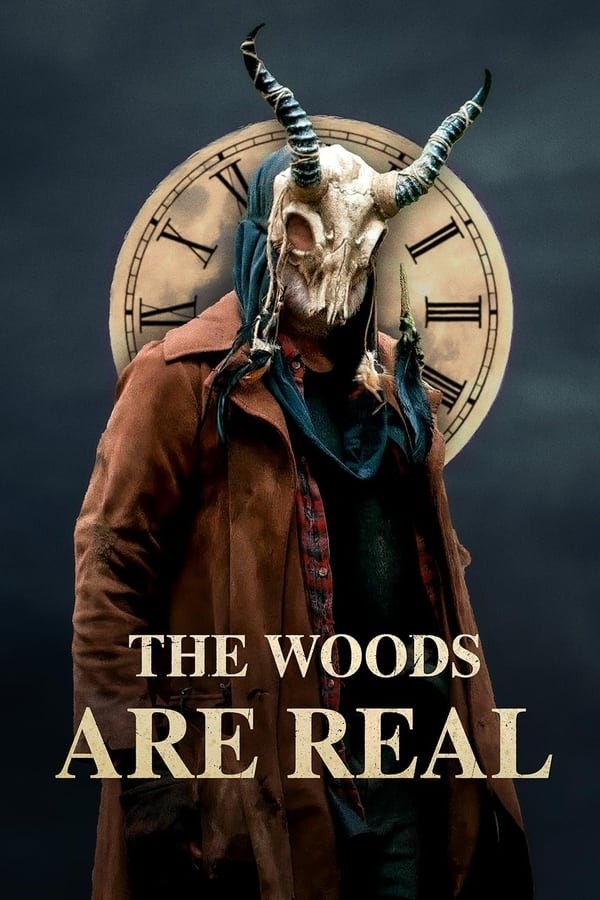 The Woods Are Real (2024) afişi The Woods Are Real (2024) afişi