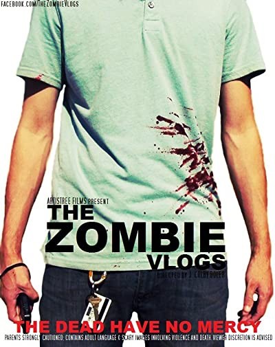The Zombie Vlogs (2013) afişi The Zombie Vlogs (2013) afişi