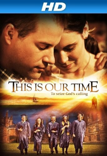 This Is Our Time (2013) afişi This Is Our Time (2013) afişi