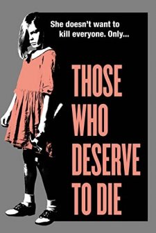 Those Who Deserve to Die (2019) afişi