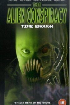 Time Enough: The Alien Conspiracy (2002) afişi