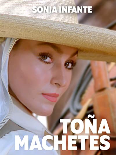 Toña Machetes (1985) afişi Toña Machetes (1985) afişi
