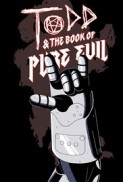 Todd and the Book of Pure Evil: The End of the End (2016) afişi Todd and the Book of Pure Evil: The End of the End (2016) afişi