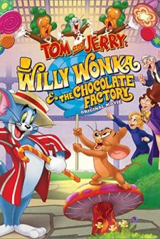 Tom ve Jerry: Willy Wonka ve Çikolata Fabrikası
