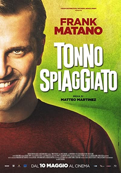 Tonno spiaggiato (2018) afişi Tonno spiaggiato (2018) afişi
