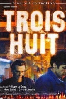 Trois Huit (2001) afişi