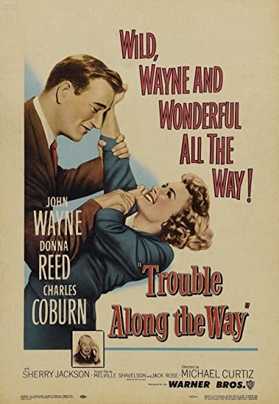 Trouble Along The Way (1953) afişi Trouble Along The Way (1953) afişi
