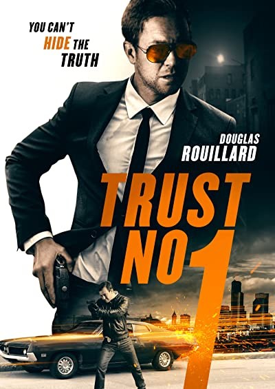 Trust No 1 (2019) afişi Trust No 1 (2019) afişi