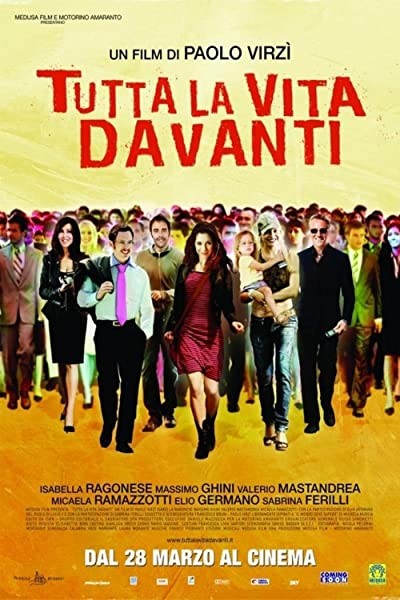 Tutta La Vita Davanti (2008) afişi Tutta La Vita Davanti (2008) afişi