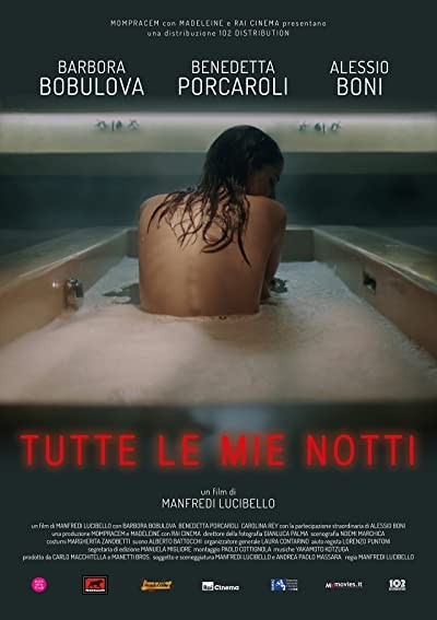 Tutte le mie notti (2018) afişi Tutte le mie notti (2018) afişi