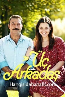 Üç Arkadaş Sezon 1