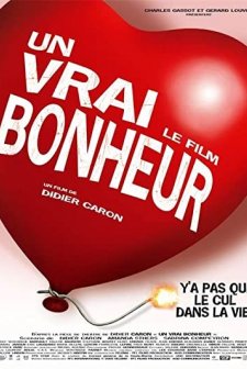 Un Vrai Bonheur, Le Film