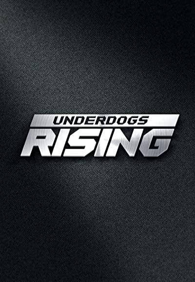 Underdogs Rising (2018) afişi Underdogs Rising (2018) afişi