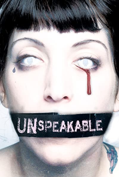 Unspeakable (2007) afişi Unspeakable (2007) afişi