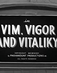 Vim, Vigor And Vitaliky (1936) afişi