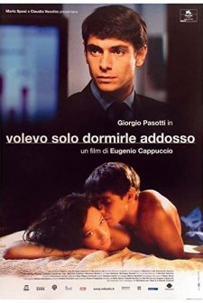 Volevo Solo Dormirle Addosso (2004) afişi