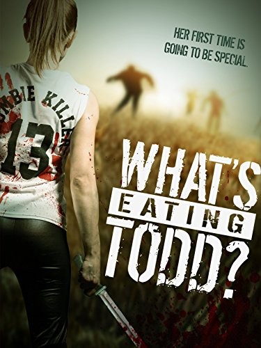 What's Eating Todd? (2016) afişi What's Eating Todd? (2016) afişi
