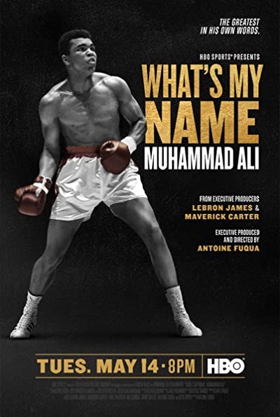 What's My Name: Muhammad Ali (2019) afişi What's My Name: Muhammad Ali (2019) afişi