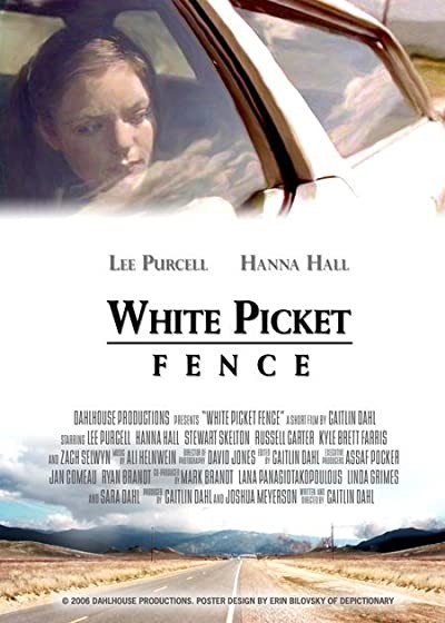 White Picket Fence (2006) afişi White Picket Fence (2006) afişi