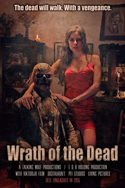 Wrath of the Dead (2017) afişi Wrath of the Dead (2017) afişi