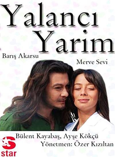 Yalancı Yarim (2006) afişi Yalancı Yarim (2006) afişi