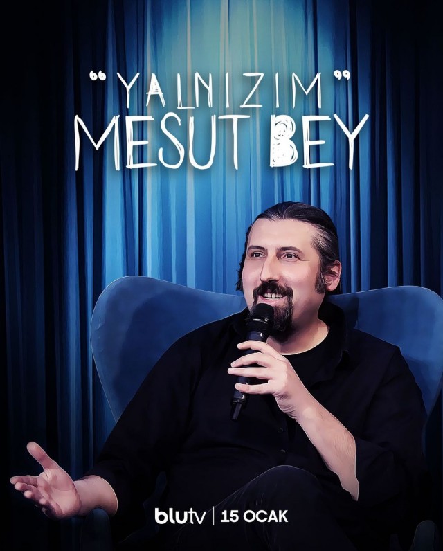 Yalnızım Mesut Bey