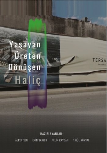 Yaşayan Üreten Dönüşen Haliç (2023) afişi Yaşayan Üreten Dönüşen Haliç (2023) afişi