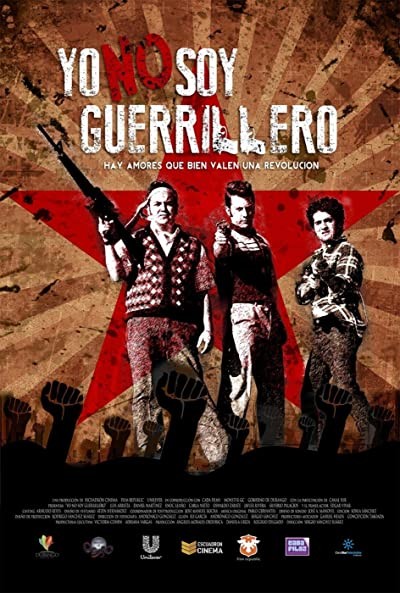 Yo No Soy Guerrillero (2017) afişi Yo No Soy Guerrillero (2017) afişi