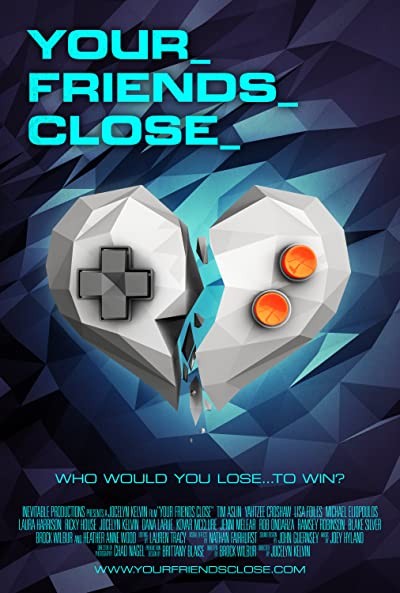 Your Friends Close (2013) afişi Your Friends Close (2013) afişi