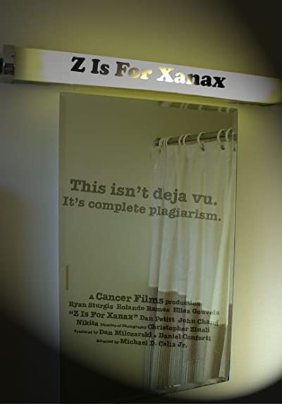 Z ıs For Xanax (2007) afişi Z ıs For Xanax (2007) afişi