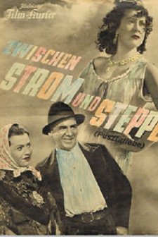 Zwischen Strom Und Steppe (1939) afişi