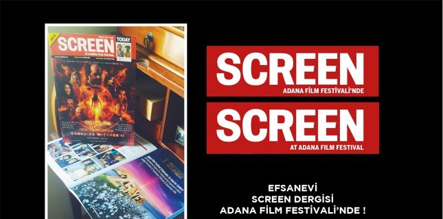 Screen International Adana Film Festivali'nin Nabzını Tutacak