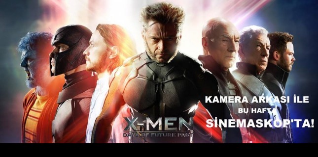 X-Men Bu Hafta Sinemaskop'ta!