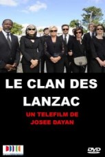 Le clan des Lanzac (2013) afişi