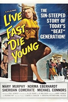 Live Fast, Die Young (1958) afişi