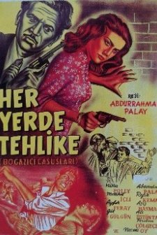Her Yerde Tehlike (1955) afişi