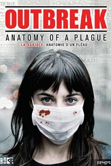 Outbreak: Anatomy Of A Plague (2010) afişi