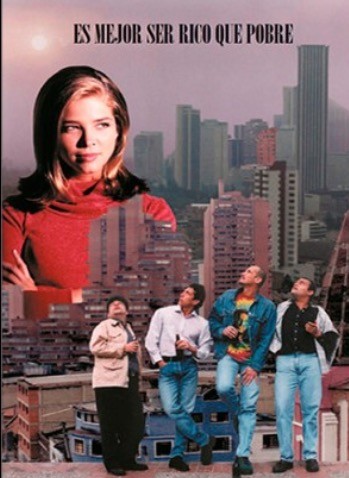 Es Mejor Ser Rico Que Pobre (1999) afişi