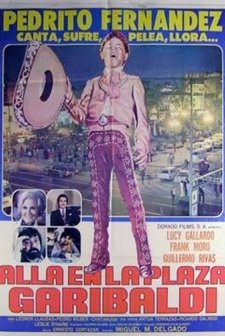 Alla En La Plaza Garibaldi (1981) afişi