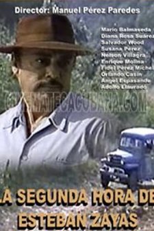 La Segunda Hora De Esteban Zayas (1984) afişi
