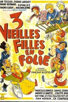 Trois Vieilles Filles En Folie (1952) afişi