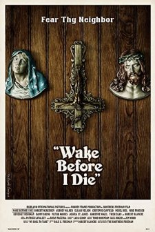 Wake Before I Die (2011) afişi