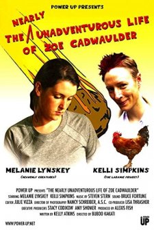 The Nearly Unadventurous Life Of Zoe Cadwaulder (2004) afişi