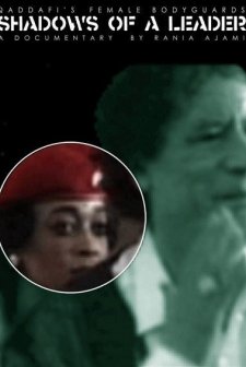 Shadows Of A Leader: Qaddafi's Female Bodyguards (2004) afişi