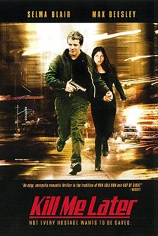 Kill Me Later (2001) afişi