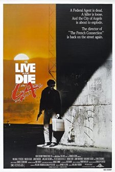 To Live And Die in L.a. (1985) afişi
