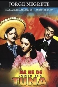 Me He De Comer Esa Tuna (1945) afişi
